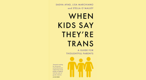 When Kids Say They Are Trans Is Published